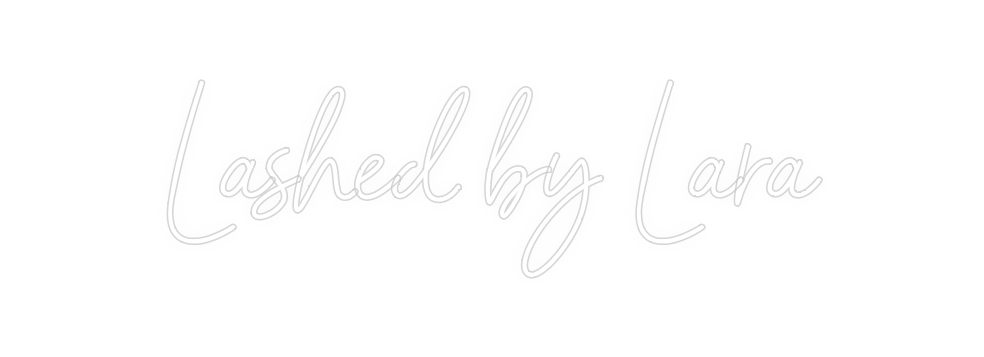 Custom neon sign Lashed by Lara