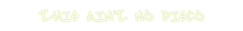 Custom neon sign This ain't no...