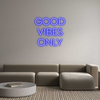 Custom neon sign GOOD
VIBES
...