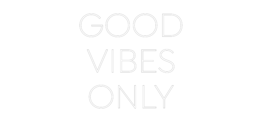 Custom neon sign GOOD
VIBES
...