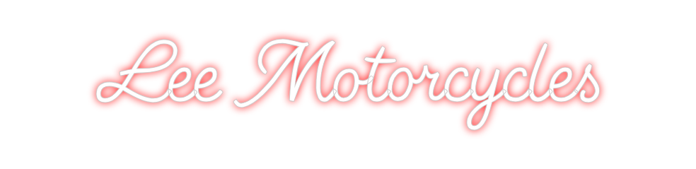 Custom neon sign Lee Motorcycles