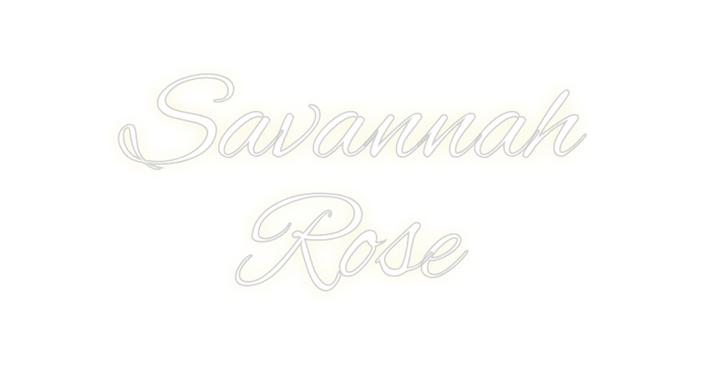 Custom neon sign Savannah
Rose
