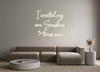 Custom neon sign I created my...
