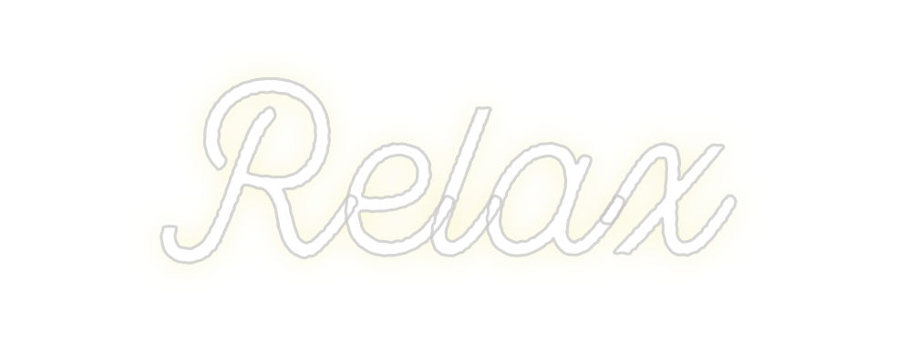 Custom neon sign Relax