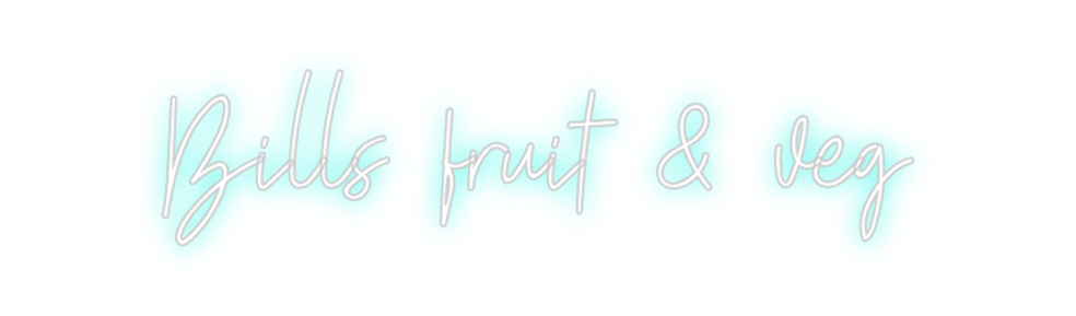 Custom neon sign Bills fruit &...