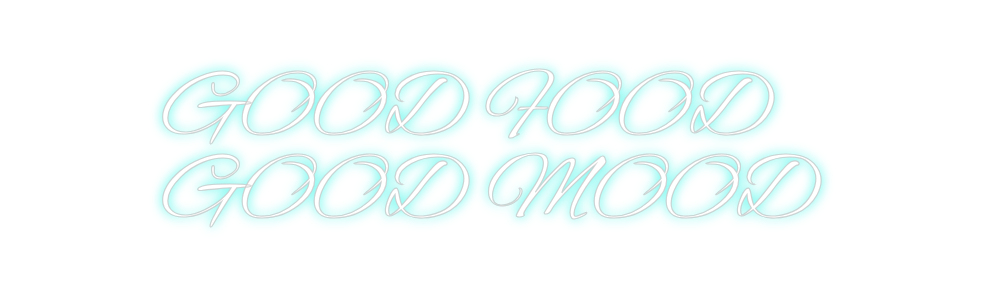 Custom neon sign GOOD FOOD 
G...