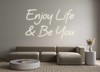 Custom neon sign Enjoy Life
&...