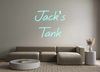 Custom neon sign Jack’s
Tank