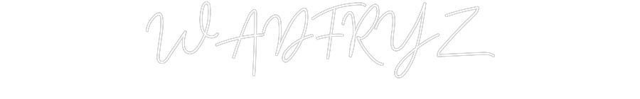 Custom neon sign WADFRYZ