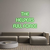 Custom neon sign THE
HELPERS...