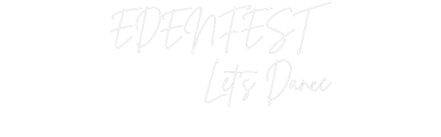 Custom neon sign EDENFEST
Let...