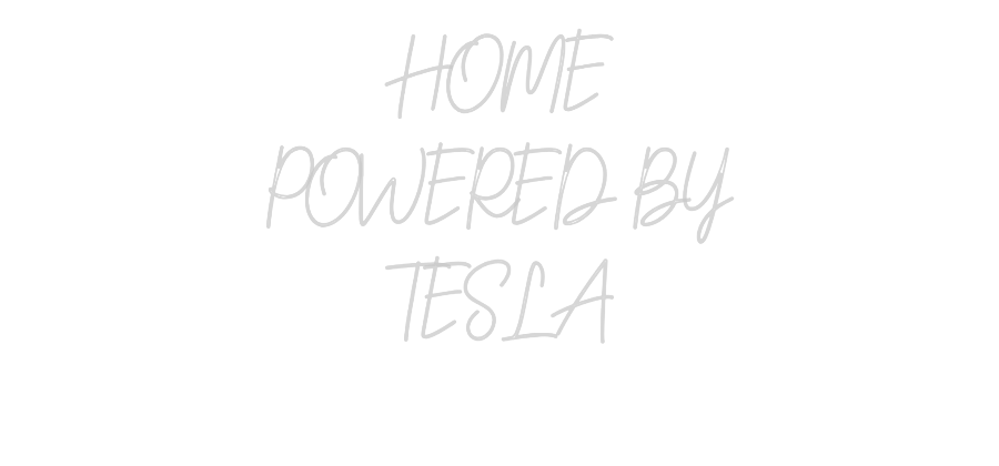 Custom neon sign HOME
POWERED...