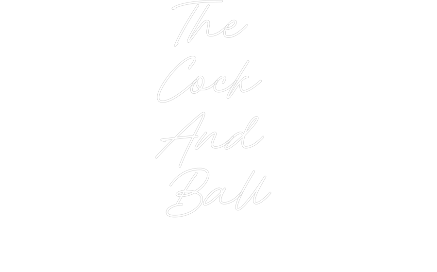 Custom neon sign The 
Cock 
...