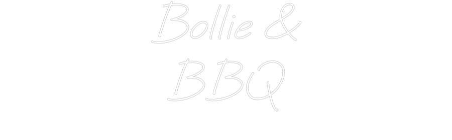 Custom neon sign Bollie &
BBQ