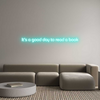 Custom neon sign It's a good d...
