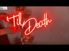 Til Death neon light