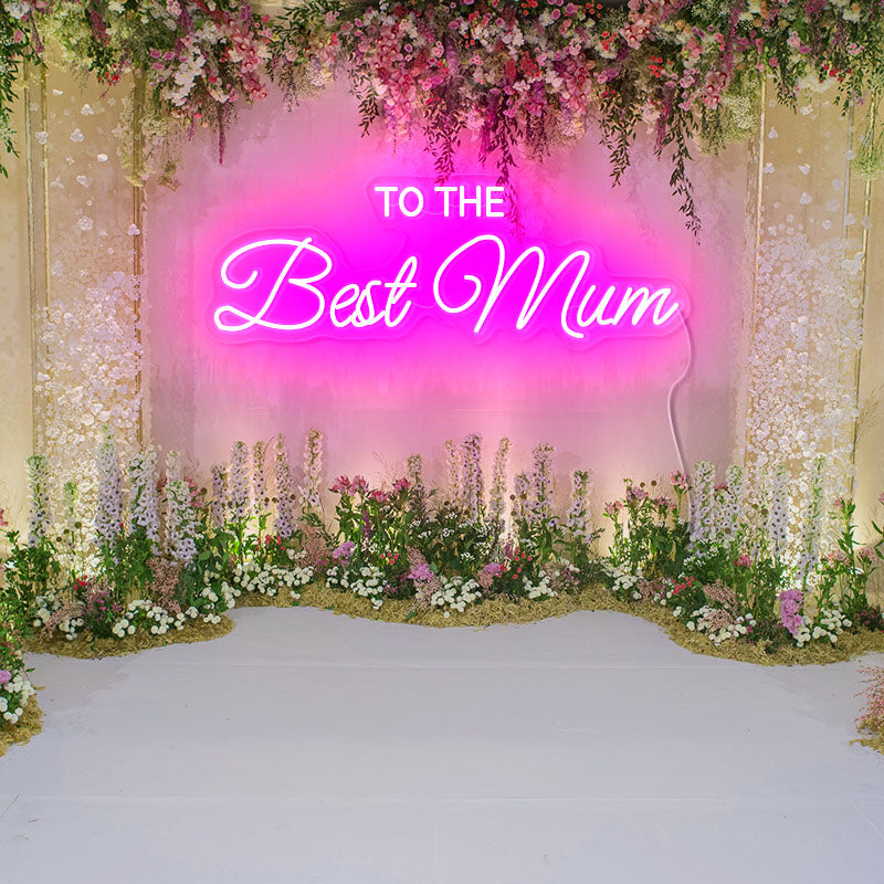 To the best mum neon gifts